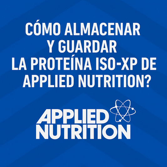 ¿Cómo Almacenar y Guardar la Proteína ISO-XP de Applied Nutrition? - NutriSuplementos Perú